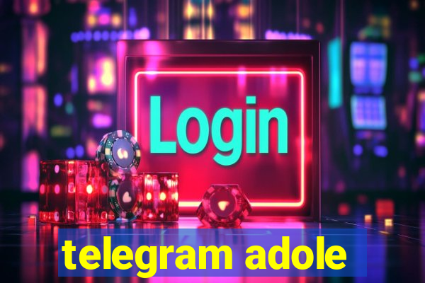 telegram adole